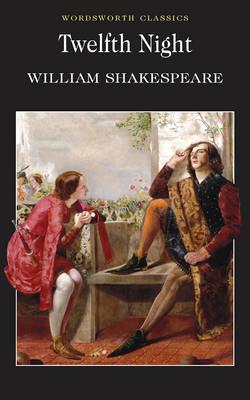 Image for Twelfth Night (Wordsworth Classics)