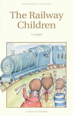 Railway Children (Wordsworth Children's Classics)