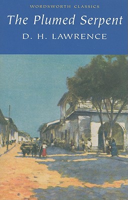 Plumed Serpent (Wordsworth Classics)