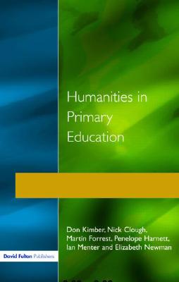 Humanities in Primary Education (Primary Curriculum Series)