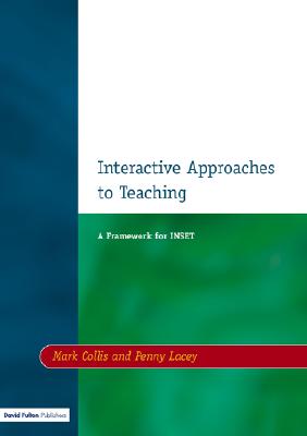 Interactive Approaches to Teaching: A Framework for INSET