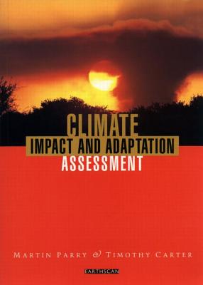 Climate Impact And Adaptation Assessment: A Guide to the IPCC Approach