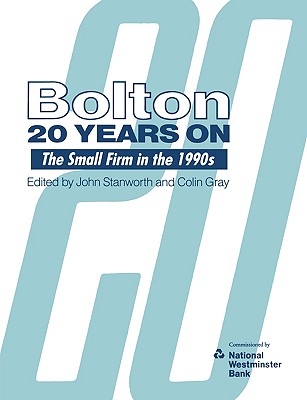 Bolton Twenty Years On: The Small Firm in the 1990s