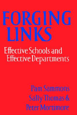 Forging Links: Effective Schools and Effective Departments