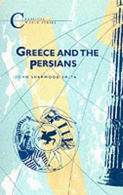 Greece and the Persians (Classical World)