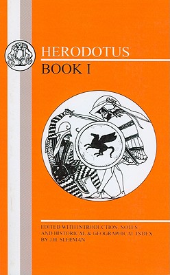 HERODOTUS: BOOK I Edited with Introduction and Notes