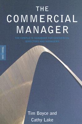 The Commercial Manager: The complete handbook for commercial directors and managers