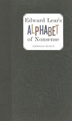 Edward Lear's Alphabet of Nonsense