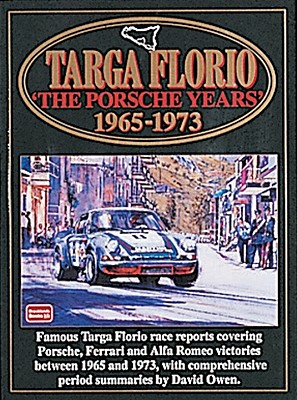 Targa Floria: The Porsche Years: 1965-1973