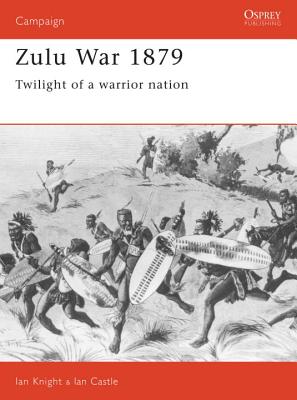 Image for Zulu War 1879: Twilight of a Warrior Nation (Campaign)
