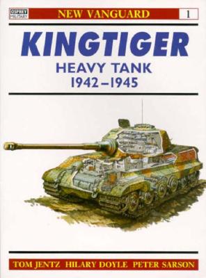 Kingtiger Heavy Tank 1942-1945 Osprey New Vanguard # 1