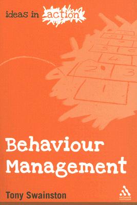 Behaviour Management (Ideas in Action)