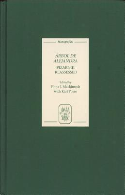 Arbol de Alejandra: Pizarnik Reassessed (Monografas A)