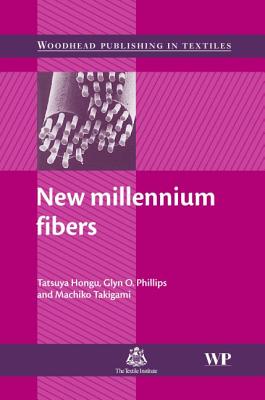 New Millennium Fibers (Woodhead Publishing Series in Textiles)