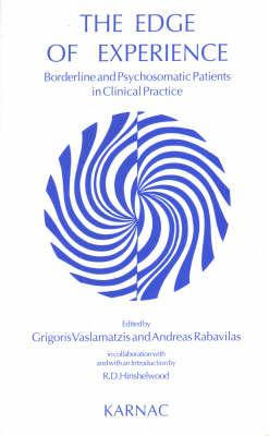 Image for The Edge of Experience: Borderline and Psychosomatic Patients in Clinical Practice The Edge of Experience: Borderline and Psychosomatic Patients in Clinical Practice