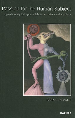 Passion for the Human Subject: a psychoanalytical approach between drives and signifiers