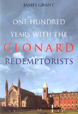 One Hundred Years With the Clonard Redemptorists
