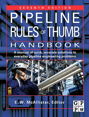 Image for Pipeline Rules of Thumb Handbook: A Manual of Quick, Accurate Solutions to Everyday Pipeline Engineering Problems