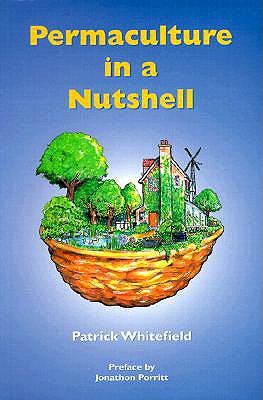 Permaculture In A Nutshell