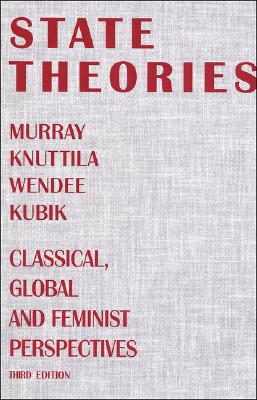 State Theories: Classical, Global and Feminist Perspectives
