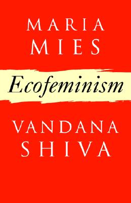 Ecofeminism (Critique Influence Change)