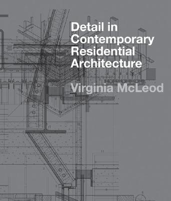 Detail in Contemporary Residential Architecture: (E) , Incl CD