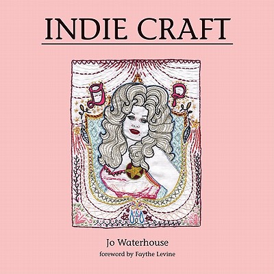 Indie Craft [Paperback] Waterhouse, Jo