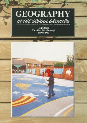 Geography in the School Grounds, Ages 5-11
