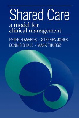 Shared Care: A Model for Clinical Management