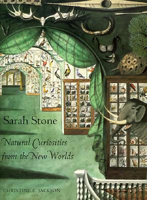 Sarah Stone: Natural Curiosities from the New Worlds (Art of Nature)