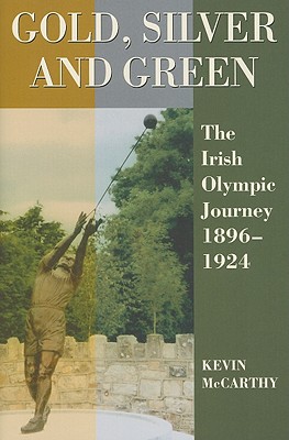 Gold, Silver and Green: The Irish Olympic Journey 1896-1924