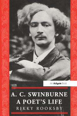 A.C. Swinburne (The Nineteenth Century Series)