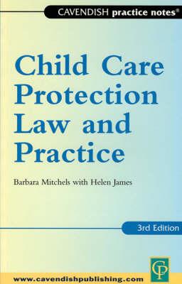 Practice Notes: Child Care Protection Law and Practice 3rd edn (Practice Notes)