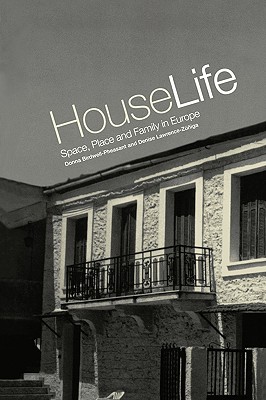 House Life: Space, Place and Family in Europe