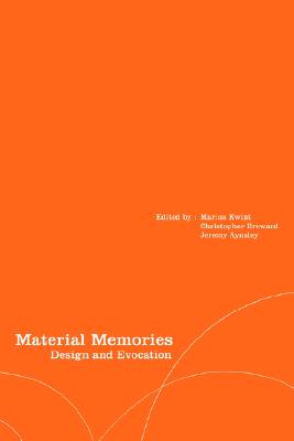Material Memories; Design and Evocation