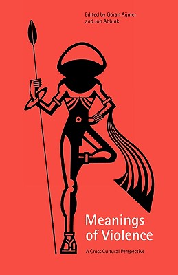 Image for Meanings of Violence: A Cross-Cultural Perspective