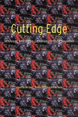 Image for Cutting Edge: Technology, Information Capitalism and Social Revolution