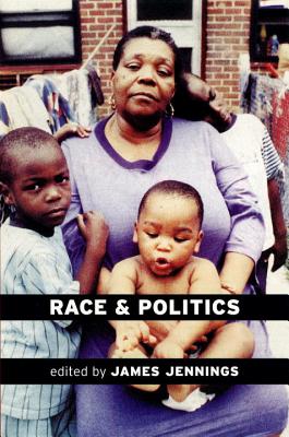 Image for Race and Politics: New Challenges and Responses for Black Activism (Haymarket Series)