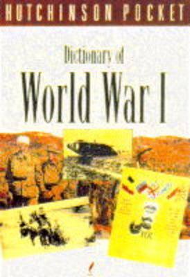 Hutchinson Pocket Dictionary of World War I