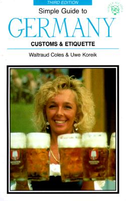 SIMPLE Guide to GERMANY 3 ED.-PB-OP (SIMPLE GUIDES CUSTOMS AND ETIQUETTE)