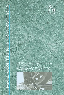 Railway Safety (Railtex) (IMechE Event Publications)