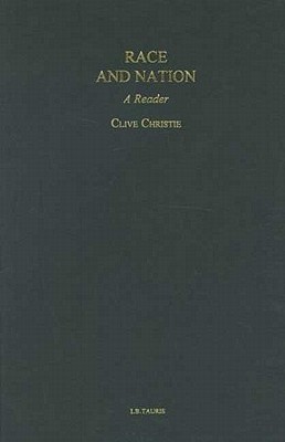 Race and Nation: A Reader (Tauris History Readers)