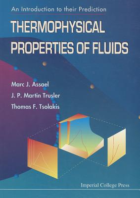 THERMOPHYSICAL PROPERTIES OF FLUIDS: AN INTRODUCTION TO THEIR PREDICTION (Chemical Engineering and Chemical Technology)
