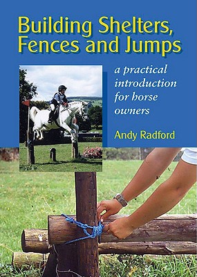 Building Shelters, Fences and Jumps
