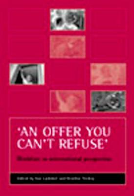 'An offer you can't refuse': Workfare in international perspective