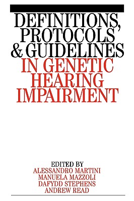 Definitions,Protocols and Guidelines in Genetic Hearing Impairments