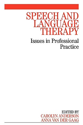 Speech and Language Therapy: Issues in Professional Practice