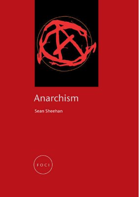 Anarchism (Focus on Contemporary Issues (FOCI))