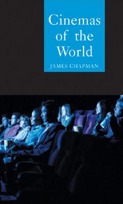 Cinemas of the World: Film and Society from 1895 to the Present (Globalities)