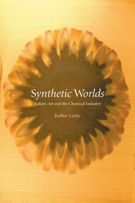 Synthetic Worlds: Nature, Art and the Chemical Industry